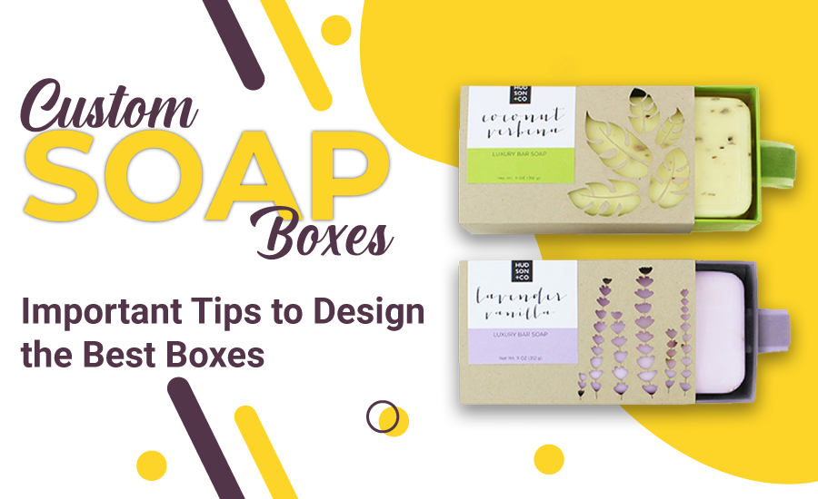Custom soap boxes
